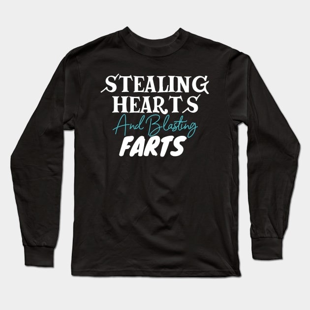 Stealing Hearts & Blasting Farts Long Sleeve T-Shirt by pako-valor